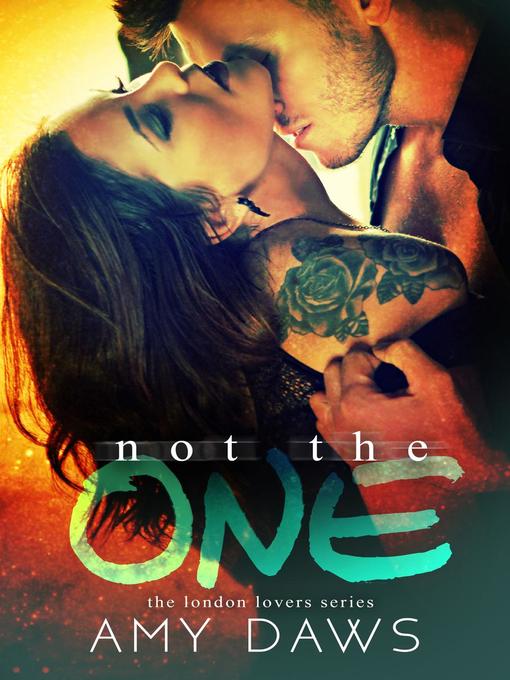 Title details for Not the One by Amy Daws - Available